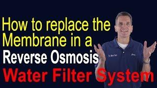 How to Replace the Membrane in a Reverse Osmosis Water Filter System