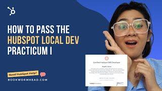 Hubspot Development Certification Training: How To Pass The HubSpot Local Dev Practicum