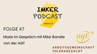 IMKERPODCAST Folge #7 mit Mike von der AGT - Varroaresistenz, VSH, Königinnenzucht, BeeBreed,