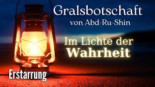 Erstarrung - 9. Gralsbotschaft von Abd-Ru-Shin "Im Lichte der Wahrheit"  - #lesung