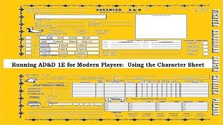 Running AD&D 1E for Modern Players:  Using the Character Sheet - Episode 3