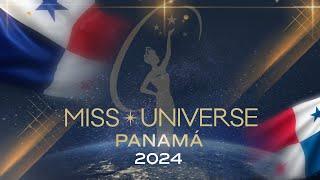 Miss Universe Panama 2024 -  LIVE from Panama