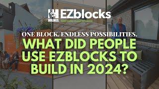 What did people use Ezblocks to build in 2024?