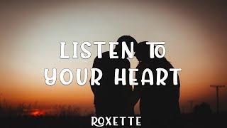 Roxette - Listen To Your Heart ( lyrics+Vietsub )