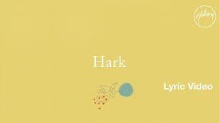 Hark Lyric Video - Hillsong Worship