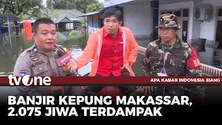 Banjir di Makassar Capai Atap Rumah Warga, Ribuan Orang Mengungsi di 28 Titik | AKIS tvOne