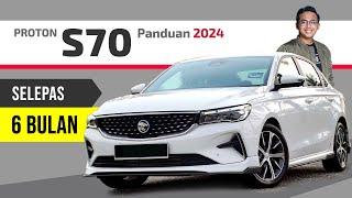 6 Sebab Kenapa Berbaloi Beli PROTON S70?