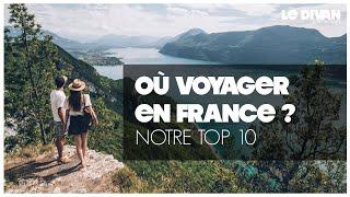 Notre TOP 10 pour VOYAGER EN FRANCE | Le DIVAN des BESTJOBERS