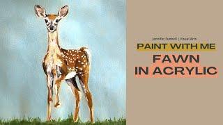 LIVE PAINT-A-LONG: Fawn in Acrylic