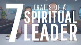 7 Traits Of A Spiritual Leader