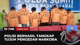 Tujuh Pengedar Narkoba di Padang Lawas Ditangkap | Kabar Pagi tvOne