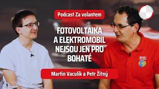  Podcast Za volantem: Fotovoltaika a elektromobil nejsou jen pro bohaté