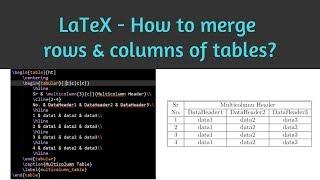 How to merge rows and columns of tables in LaTeX | Learn Latex 06