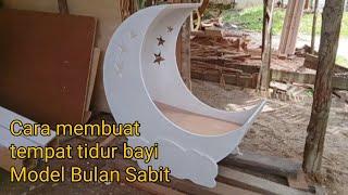 Tehnik membuat tempat tidur bayi dari triplek Blockboard model Bulan Sabit | Dekorasi Haqiqah