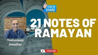 21 Notes of Ramayana ; #Sattology, Yashodeep Deodhar