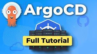 ArgoCD Starter Guide: Full Tutorial for ArgoCD in Kubernetes
