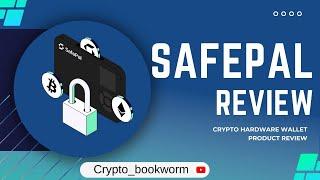 SafePal - Crypto Hardware Wallet Product Review