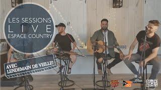 Les Sessions Live Espace Country avec Lendemain de veille! - Un tour à maison