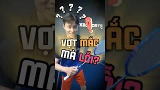 Vợt xịn mà lỗi dị ta??? #xbsports #caulong #badminton #votcaulong #dapcau #victor