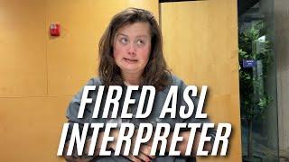 I Fired My ASL Interpreter For the First Time