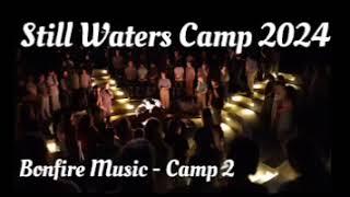 Still Waters Camp 2024 - Bonfire Music  Camp 2