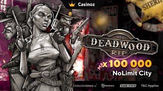 Deadwood RIP  (NoLimit City)  slot review