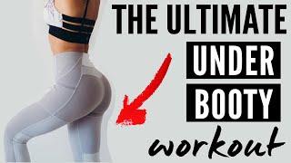 Under Butt Workout // How to target the UNDER BOOTY!