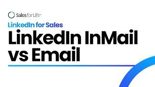 LinkedIn InMail vs Email