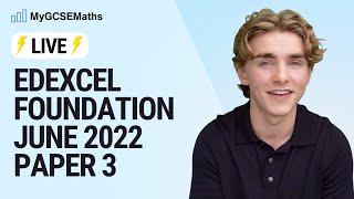 LIVE: Edexcel June 2022 Paper 3 Foundation