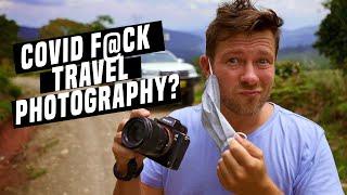 Is Travel Photography DEAD? | TRAVELING DURING THE PANDEMIC