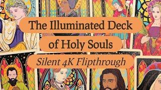 The Illuminated Deck of Holy Souls Oracle: 4K Silent Flipthrough ️