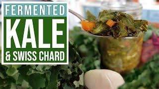 FERMENTED KALE & SWISS CHARD - Intermediate Level Fermenter