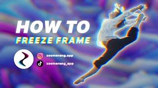 HOW TO FREEZE FRAME TUTORIAL: WITH MOBILE APP