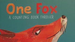 One Fox: A Counting Book Thriller