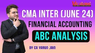 CMA Inter Financial Accounting | ABC Analysis | June 2024