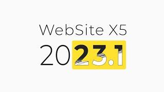 WebSite X5 v2023.1: news that will make you say, "Wooow!"