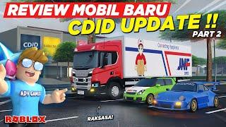 REVIEW SEMUA MOBIL BARU DAN TRUK RAKSASA CDID UPDATE V1.7 !! BANYAK MOBIL MODIF CDID - Roblox