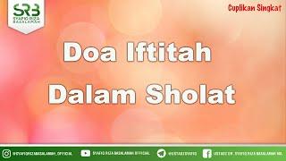 Doa Iftitah Dalam Sholat - Ustadz Dr Syafiq Riza Basalamah MA