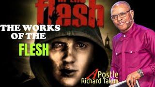 Apostle TAKIM|| EXPOUNDS ON THE WORKS OF THE FLESH