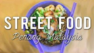 The BEST STREET FOOD to EAT in PENANG, MALAYSIA!