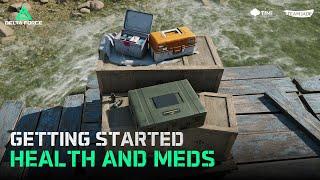 Delta Force | Getting Started - Health & Meds Guide