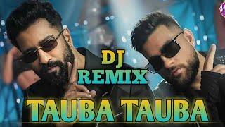 Husan Tera Toba Toba DJ REMIX | Karan Aujla | Tauba Tauba |Vicky Kaushal,Tripti| New Song 2024