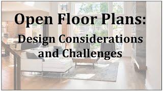 Open Floor Plans - Design Considerations and Challenges
