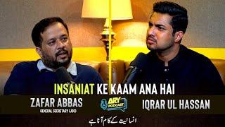 ARY PODCAST FEATURING ZAFAR ABBAS | JDC | IQRAR UL HASSAN