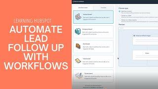 Learning HubSpot | Using Workflows to Automate Lead Follow Up