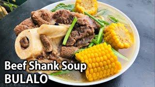 The Best BULALO Recipe | Beef Shank Soup | Sobrang Lambot at Sobrang Lasa ng Sabaw