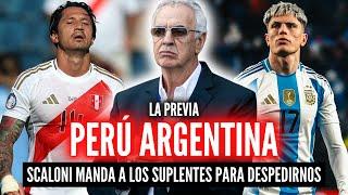 PERÚ vs ARGENTINA "La Previa"HAY OPORTUNIDAD PERO NO ESPERANZAFOSSATI DEBE CAMBIAR