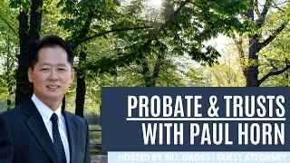 Attorney Paul Horn on Probate Weekly with Bill Gross