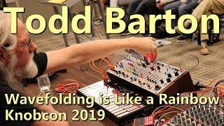 Todd Barton - Wavefolding is Like a Rainbow | Knobcon 2019