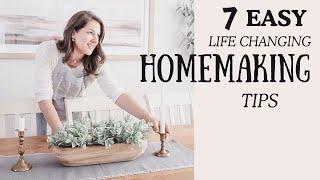 7 HOMEMAKING Tips to IMPROVE Your LIFE!